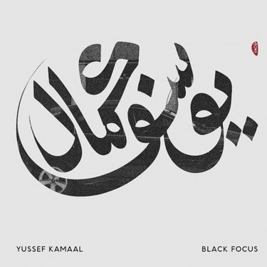 YUSSEF KAMAAL - BLACK FOCUS