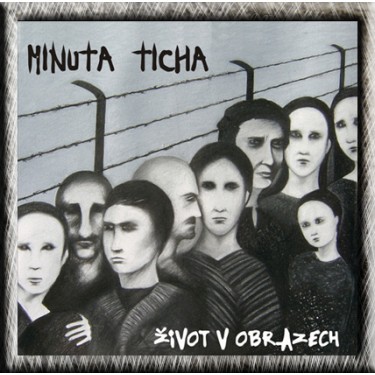 MINUTA TICHA - ŽIVOT V OBRAZECH