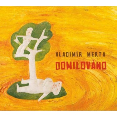 MERTA VLADIMÍR - DOMILOVÁNO