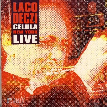 DECZI LACO - CELULA NEW YORK LIVE