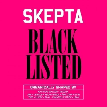 SKEPTA - BLACKLISTED