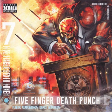 FIVE FINGER DEATH PUNCH - AND JUSTICE FOR NONE
