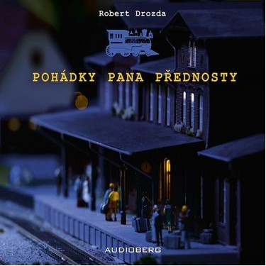 POHÁDKY PANA PŘEDNOSTY - R.DROZDA