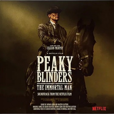 Peaky Blinders - the Immortal Man (Soundtrack From the Netflix Film) - O.S.T. / Antony Genn, Martin Slattery, the Immortal Man