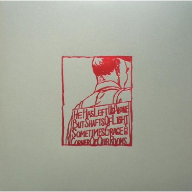 A SILVER MT. ZION - HE HAS LEFT US ALONE BUT SHAFTS OF LIGHT SOMETIMES GRACE THE CORNER OF OUR ROOMS