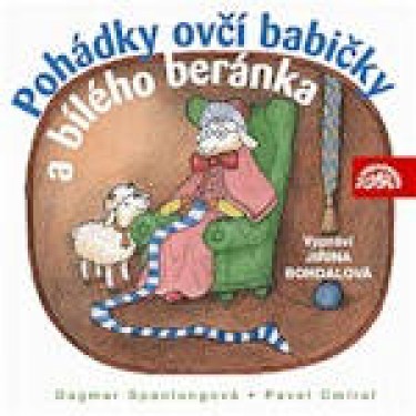 POHÁDKY OVČÍ BABIČKY A BÍLÉHO BERÁNKA - VYPRAVUJE J.BOHDALOVÁ