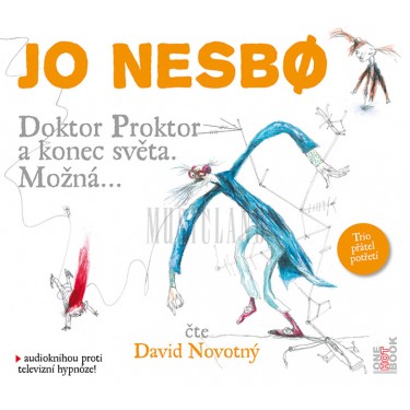 DOKTOR PROKTOR A KONEC SVĚTA MOŽNÁ... - JO NESBO