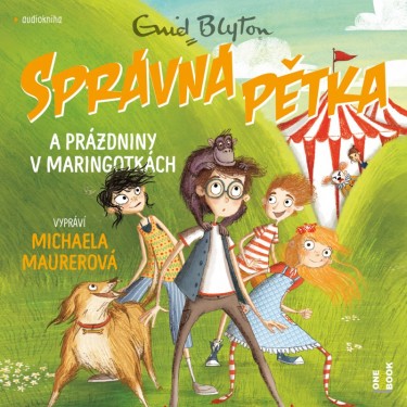 BLYTONOVÁ, ENID - SPRÁVNÁ PĚTKA a prázdniny v maringotkách