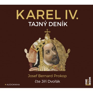 KAREL IV._TAJNÝ DENÍK - JOSEF BERNARD PROKOP