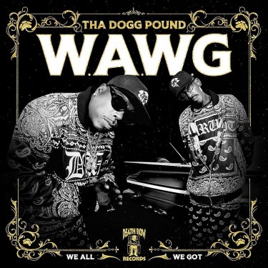THA DOGG POUND - W.A.W.G.