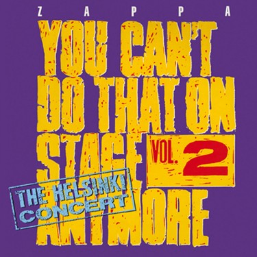 ZAPPA FRANK - YOU CAN´T DO THAT ON STAGE VOL.2