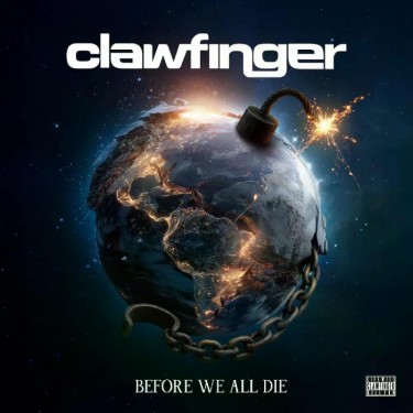 CLAWFINGER - BEFORE WE ALL DIE