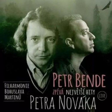 BENDE PETR - PETR BENDE ZPÍVÁ NEJVĚTŠÍ HITY PETRA NOVÁKA LIVE