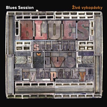 BLUES SESSION - ŽIVÉ VYKOPÁVKY