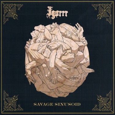IGORRR - SAVAGE SINUSOID LTD.