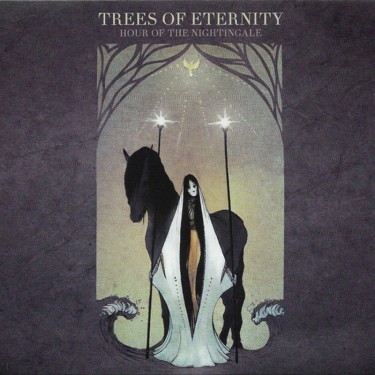 TREES OF ETERNITY - HOUR OF THE NIGHTINGALE