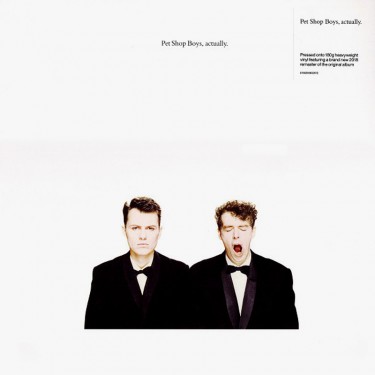 PET SHOP BOYS - ACTUALLY (2018 REMASTERED VERSION)