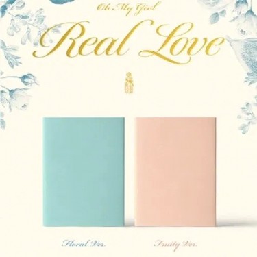 OH MY GIRL - REAL LOVE
