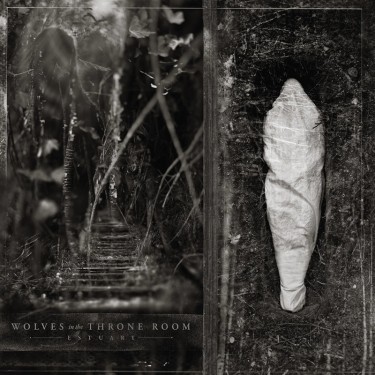 WOLVES IN THE THRONE ROOM - ESTUARY
