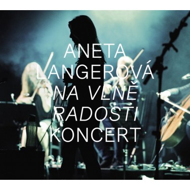 LANGEROVÁ ANETA - NA VLNĚ RADOSTI/KONCERT