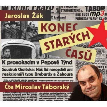 ŽÁK, J. / TÁBORSKÝ, M. - KONEC STARÝCH ČASŮ