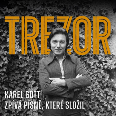 GOTT KAREL - TREZOR - KAREL GOTT ZPÍVÁ PÍSNĚ, KTERÉ SLOŽIL