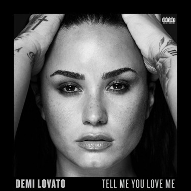 LOVATO DEMI - TELL ME YOU LOVE ME