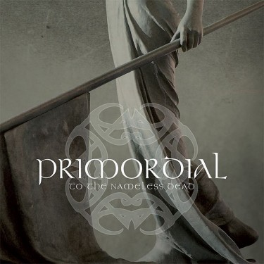 PRIMORDIAL - TO THE NAMELESS DEAD