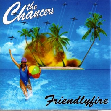 CHANCERS - FRIENDLYFIRE