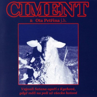 Ciment & Ota Petřina - Vzývali Satana ogaři z Kychové, gdyž