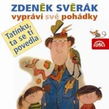 SVĚRÁK ZDENĚK - VYPRÁVÍ SVÉ POHÁDKY