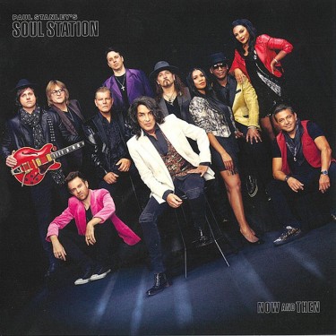 SOUL STATION (PAUL STANLEY'S) - NOW AND THEN