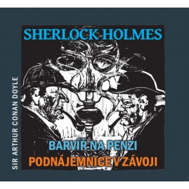 SHERLOCK HOLMES_BARVÍŘ NA PENZI/PODNÁJEMNICE V ZÁVOJI - ARTHUR CONAN DOYLE