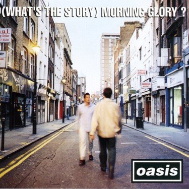 OASIS - (WHAT'S THE STORY) MORNING GLORY