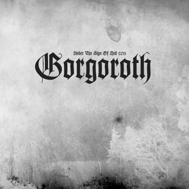 GORGOROTH - UNDER THE SIGN OF HELL