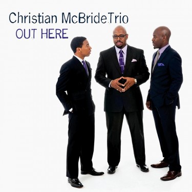 MCBRIDE CHRISTIAN TRIO - OUT HERE