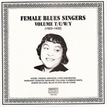 FEMALE BLUES SINGERS - VOL. T/U/W/Y (1923 - 1932)