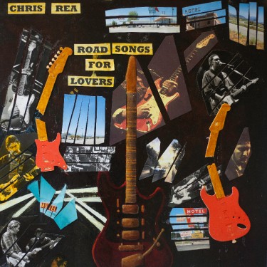 REA CHRIS - ROAD SONGS FOR LOVERS