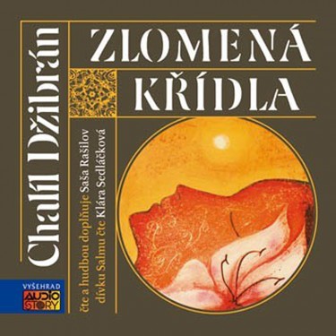 Zlomená křídla - Džibrán, Chalíl