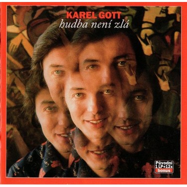 GOTT KAREL 10 - HUDBA NENÍ ZLÁ