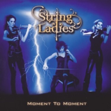 STRING LADIES - MOMENT TO MOMENT