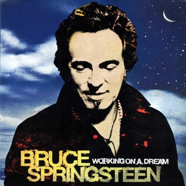 SPRINGSTEEN BRUCE - WORKING ON A DREAM