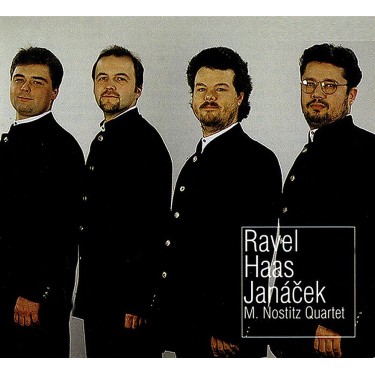 RAVEL/HAAS/JANÁČEK - NOSTITZ QUARTET
