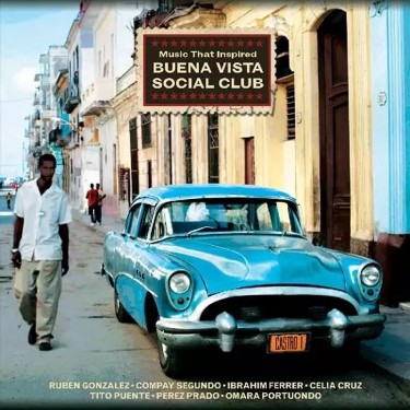 MUSIC THAT INSPIRED BUENA VISTA SOCIAL CLUB - V.A.