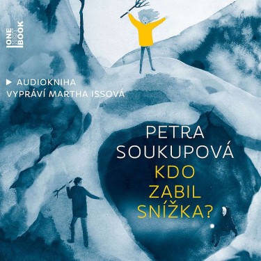 KDO ZABIL SNÍŽKA? - PETRA SOUKUPOVÁ