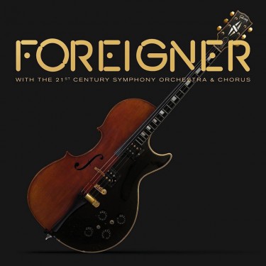 FOREIGNER - WITH THE 21ST CENTURY SYMPHO