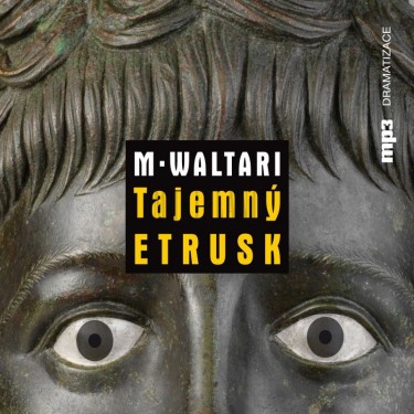 TAJEMNÝ ETRUSK - MIKA WALTARI