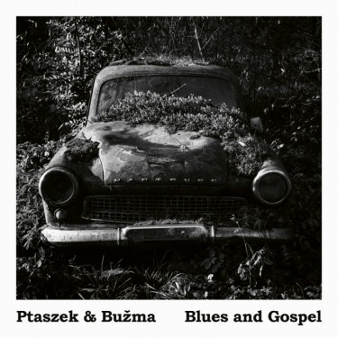 PTASZEK & BUŽMA - BLUES AND GOSPEL