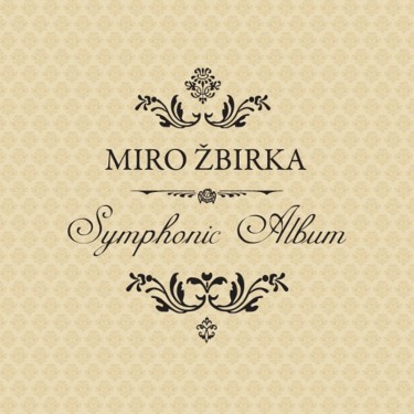 ZBIRKA MIROSLAV - SYMPHONIC ALBUM