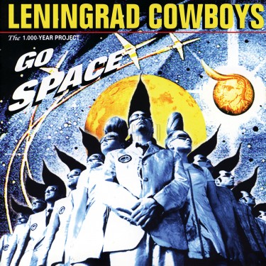 LENINGRAD COWBOYS - GO SPACE